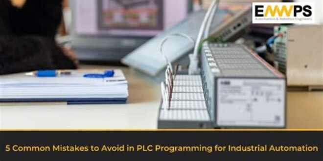 Common PLC Programming Mistakes: Six That Cost Hours