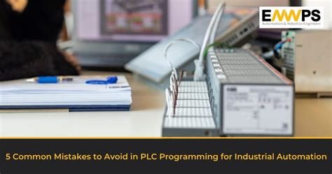 Common Mistakes to Avoid in PLC Programming